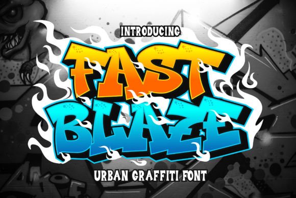 Fast Blaze: Mastering the Edgy Urban Graffiti Typeface