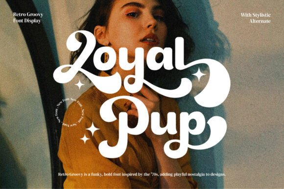 Loyal Pup: A Groovy Retro Font for Vibrant Designs