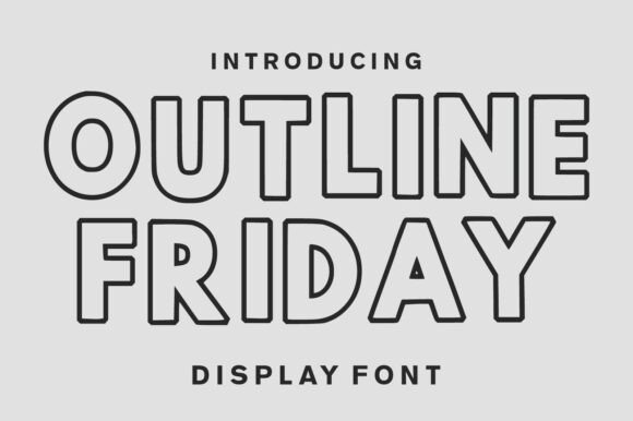 Outline Friday: A Modern Bold Outline Font for Impactful Design