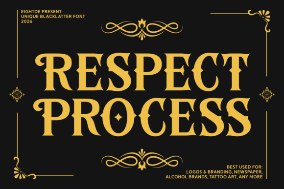 Respect Process: The Blackletter Font for Bold Branding