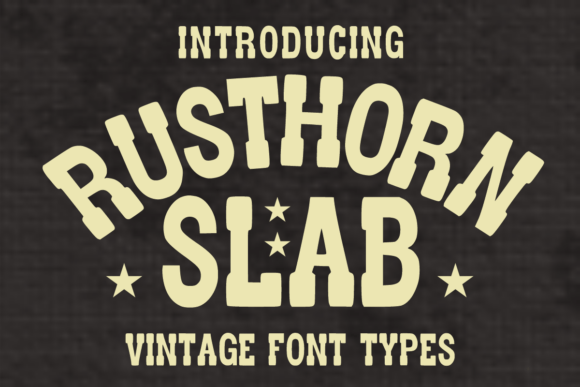 Rusthorn Slab: The Bold Vintage Font for Rugged Design